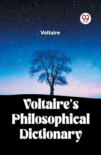 Stock image for Voltaire's Philosophical Dictionary for sale by GreatBookPrices