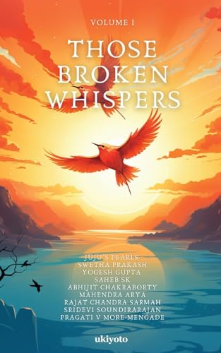 Stock image for Those Broken Whispers Volume I for sale by PBShop.store US