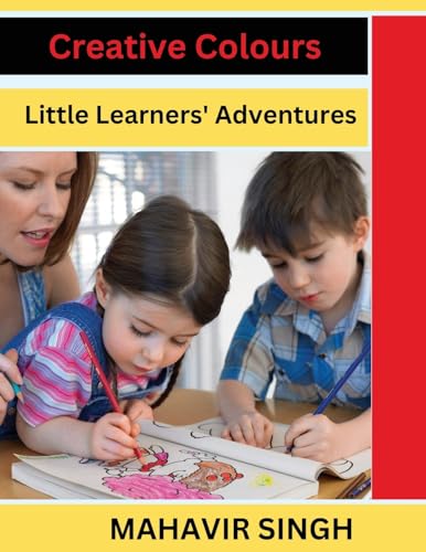 9789360766467: Creative Colours: Little Learners' Adventures (First)
