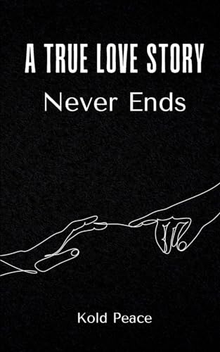Beispielbild fr A True Love Story Never Ends zum Verkauf von GreatBookPrices