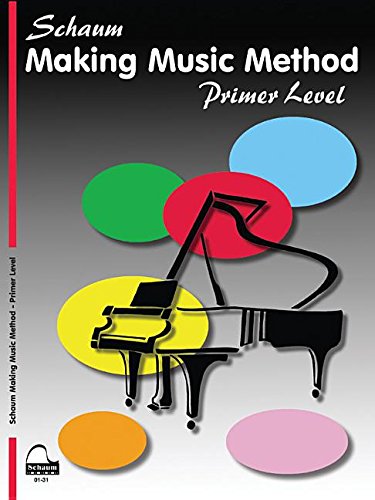 Imagen de archivo de Schaum Making Music Method: Primer Level (Schaum Publications Making Music Method) a la venta por Irish Booksellers