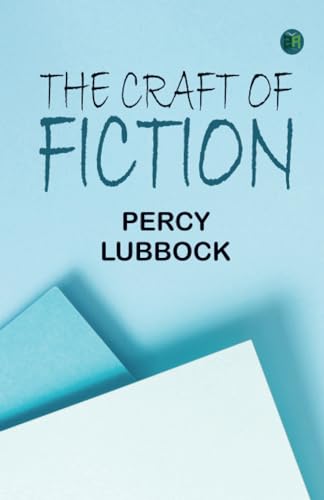 Imagen de archivo de The Craft of Fiction a la venta por GF Books, Inc.