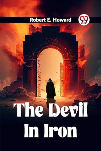 Stock image for THE DEVIL IN IRON for sale by California Books