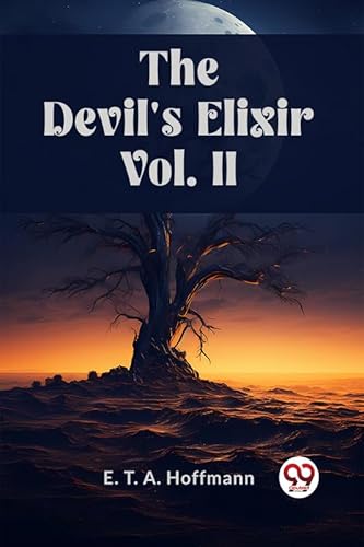 Stock image for THE DEVIL'S ELIXIR Vol. II for sale by California Books