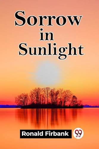 9789361152047: Sorrow In Sunlight [Paperback] Ronald Firbank