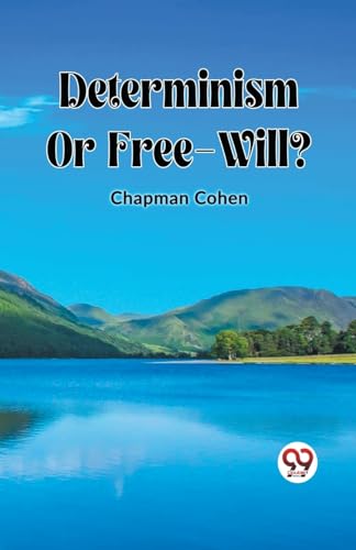 Stock image for Determinism Or Free-Will? for sale by GreatBookPrices