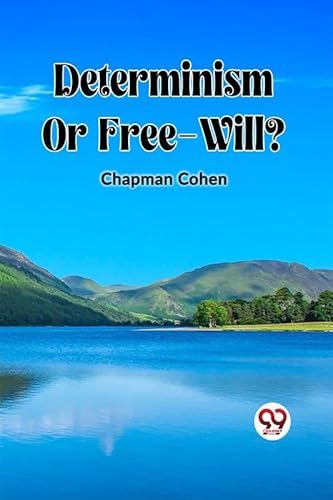 Stock image for Determinism Or Free-Will? (Paperback) for sale by Grand Eagle Retail