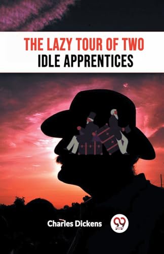 Beispielbild fr The Lazy Tour Of Two Idle Apprentices zum Verkauf von Biblios
