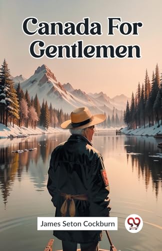 Stock image for Canada For Gentlemen for sale by California Books