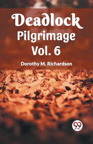 Imagen de archivo de Deadlock Pilgrimage Vol. 6 a la venta por California Books