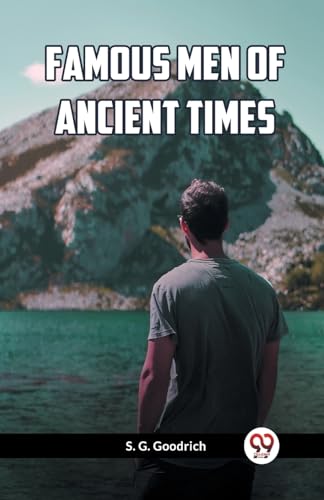 Stock image for Famous Men Of Ancient Times for sale by GreatBookPrices