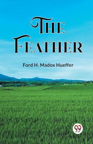 Beispielbild fr The Feather zum Verkauf von GreatBookPrices