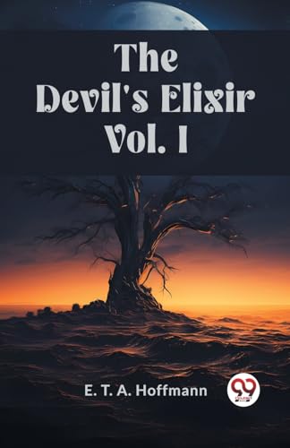 Stock image for The Devil's Elixir Vol. I for sale by California Books