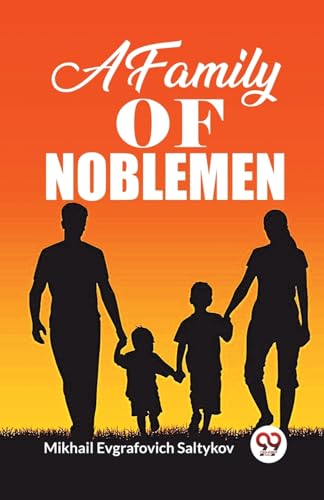 Stock image for A FAMILY OF NOBLEMEN for sale by California Books