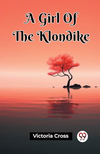 Beispielbild fr A Girl Of The Klondike (Paperback) zum Verkauf von Grand Eagle Retail