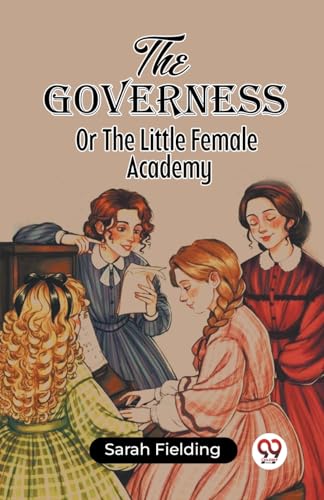 Imagen de archivo de The Governess Or The Little Female Academy (Paperback) a la venta por Grand Eagle Retail