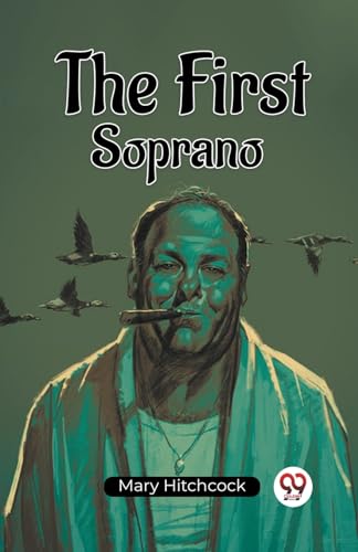 Imagen de archivo de The First Soprano a la venta por California Books