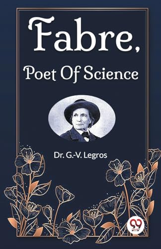 Stock image for Fabre, Poet Of Science for sale by GreatBookPrices