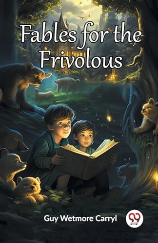 Stock image for Fables for the Frivolous for sale by GreatBookPrices