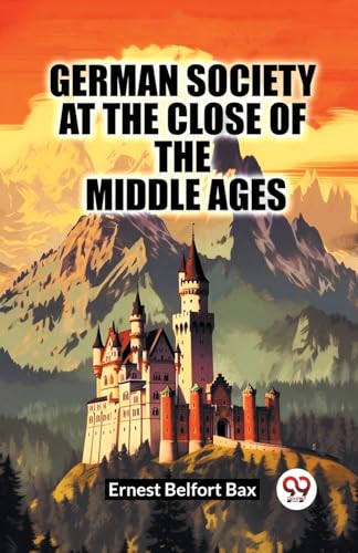Stock image for German Society At The Close Of The Middle Ages (Paperback) for sale by Grand Eagle Retail
