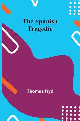 Stock image for The Spanish Tragedie for sale by California Books