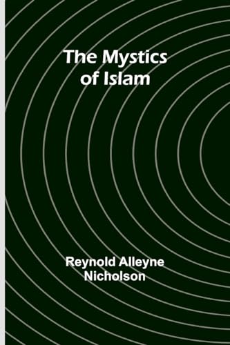 Stock image for The Mystics of Islam for sale by California Books