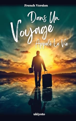 Stock image for Dans Un Voyage Appel La Vie (Paperback) for sale by Grand Eagle Retail