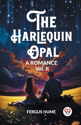 Stock image for The Harlequin Opal A Romance Vol. II for sale by Books Puddle