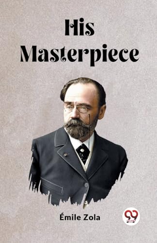 Stock image for His Masterpiece for sale by GreatBookPrices