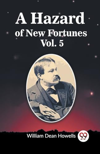 Stock image for A Hazard of New Fortunes Vol. 5 for sale by GreatBookPrices