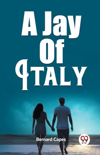 Stock image for A Jay Of Italy for sale by GreatBookPrices