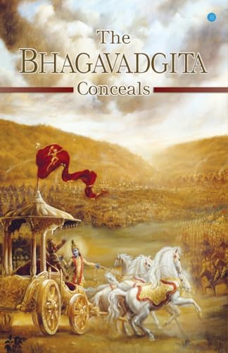 Beispielbild fr The Bhagavadgita Conceals zum Verkauf von Books Unplugged