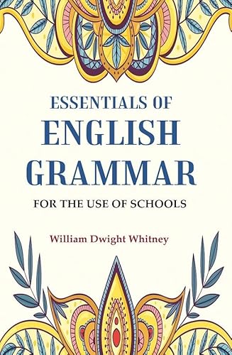 9789362802668: Essentials of English Grammar: For the Use of Schools