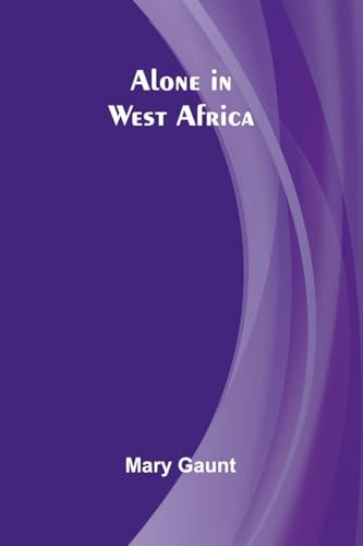 Imagen de archivo de Alone in West Africa a la venta por Hamelyn
