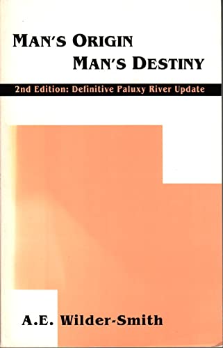 Beispielbild fr Man's Origin Man's Destiny zum Verkauf von Half Price Books Inc.
