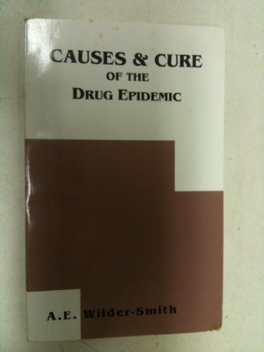 Stock image for Causes & Cure of the Drug Epidemic for sale by ThriftBooks-Atlanta