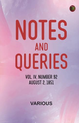 9789367486627: Notes and Queries, Vol. IV, Number 92, August 2, 1851