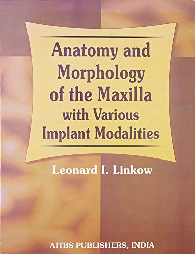Stock image for Anatomy and Morphology of the Maxilla with Various Implant Modalities, 1/Ed. (H.B.) for sale by dsmbooks
