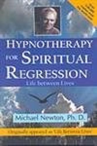 9789380009056: Hypnotherapy for Spiritual Regression: Life Between Lives