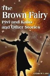 9789380009179: The Brown Fairy: Pivi Kabo and Other Stories