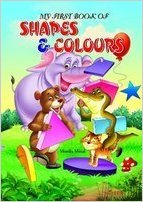 Beispielbild fr My First Book of Shapes and Colours zum Verkauf von Books Puddle