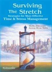 Imagen de archivo de Surviving the stretch strategies for more effective time andstress management a la venta por Books in my Basket