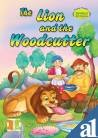 Beispielbild fr The Lion and the Woodcutter zum Verkauf von Books Puddle