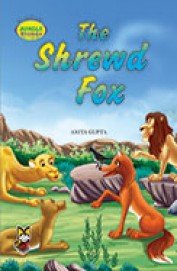 9789380009858: Fun Time Jungle Stories - The Shrewd Fox [Paperback] [Jan 01, 2009] Anita Gupta