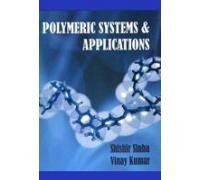 Stock image for POLYMERIC SYSTEMS AND APPLICATIONS for sale by Romtrade Corp.