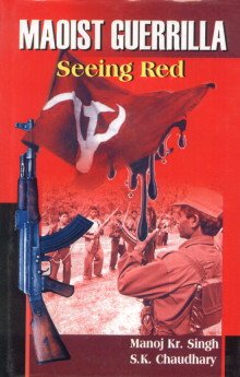 Imagen de archivo de Maoist Guerrilla : Seeing Red a la venta por Vedams eBooks (P) Ltd