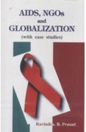 Stock image for Aids, NGos and Globalization for sale by Books Puddle