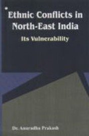 Stock image for Ethnic Conflicts in North- East India for sale by Books Puddle