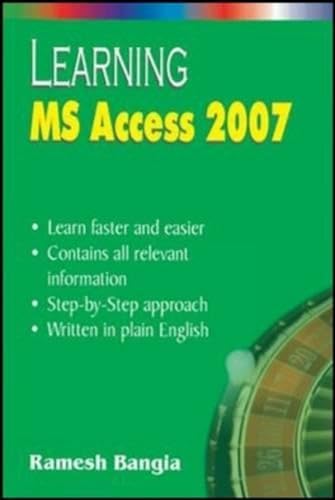 Imagen de archivo de Learning Ms Access 2007 a la venta por Books Puddle