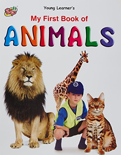 My First Book Of Animals (9789380025285) by Various